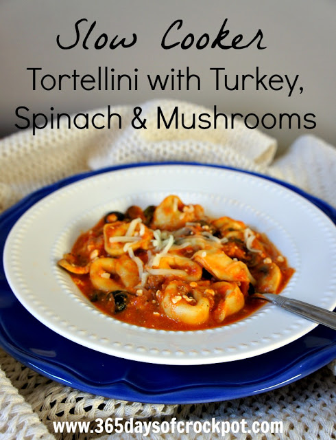 Recipe for Slow Cooker (Crock Pot) Tortellini with Spinach and Mushrooms #crockpot #easydinner