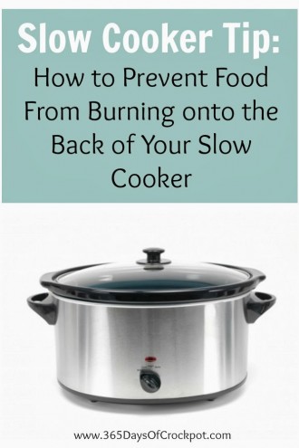 Kitchen Tip Tuesday:  How to Prevent Food From Burning onto the Back of Your Slow Cooker