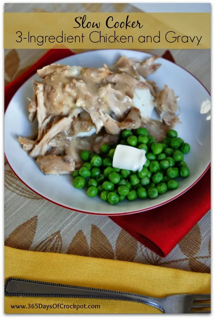 3 ingredient slow cooker chicken and gravy--top 10 most popular crockpot recipes
