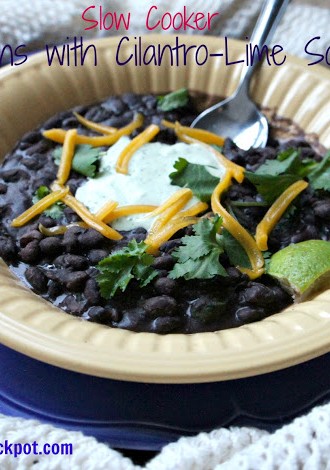 Recipe for Slow Cooker (CrockPot) Black Beans with Cilantro-Lime Sour Cream