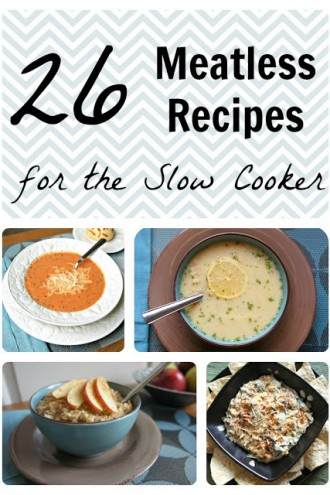 26 Meatless Slow Cooker (Crock Pot) Recipes