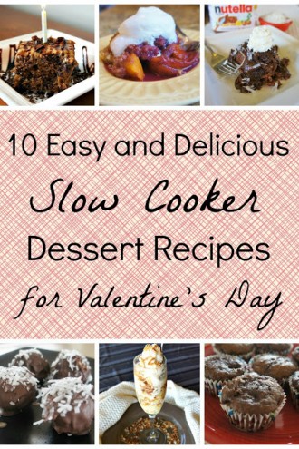 10 Easy and Delicious Slow Cooker Dessert Recipes for Valentine’s Day