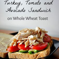 Turkey, Tomato and Avocado Sandwich on Whole Wheat Toast