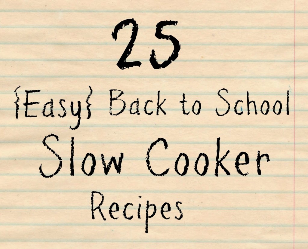 25 easy back to school crockpot recipes #crockpotdinner 