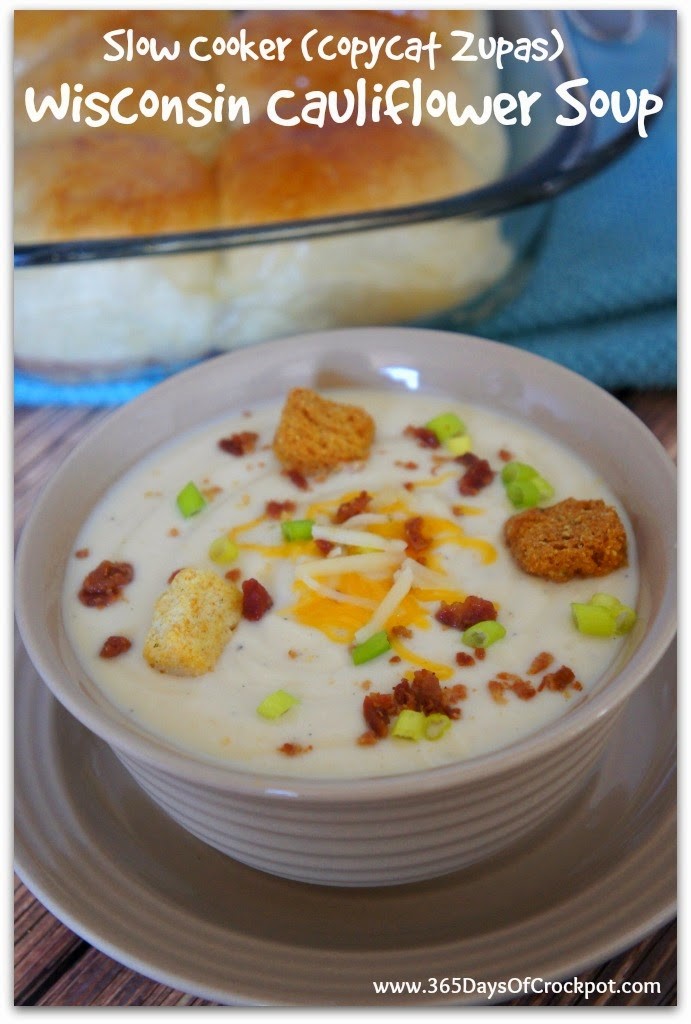 Slow Cooker Wisconsin Cauliflower Soup (Zupas Cafe Copy Cat Recipe)