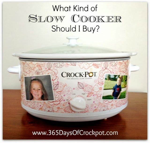 What kind of slow cooker should I buy?  Recommedations for slow cookers.
