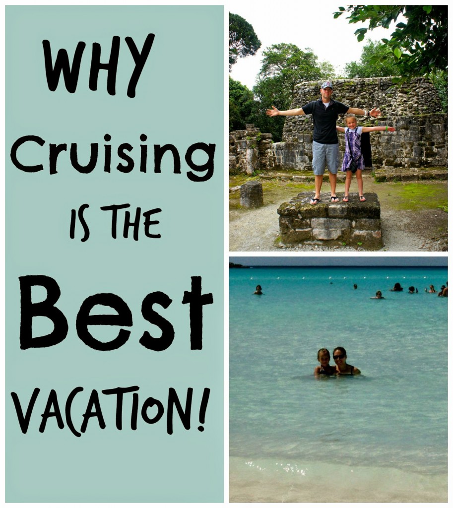 Why cruising is the best vacation for everyone!