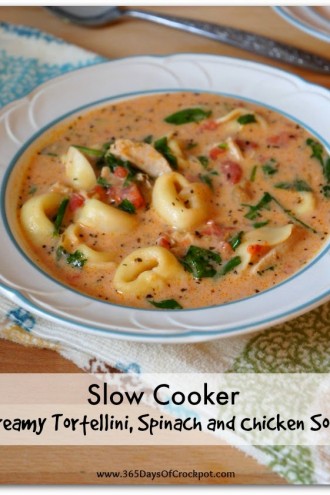 Slow Cooker Creamy Tortellini, Spinach and Chicken Soup