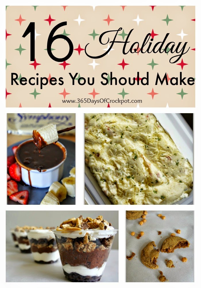 Try out some new holiday recipes.  Here are 16 to get you started.
