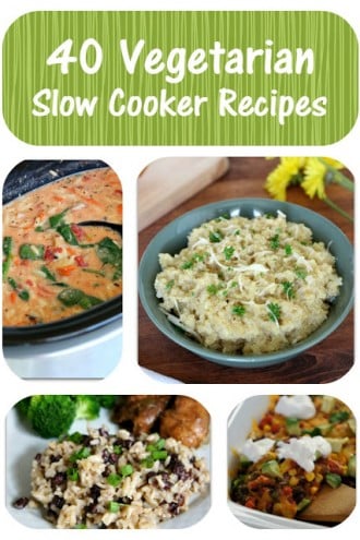 40 Vegetarian Slow Cooker Recipes