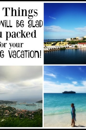 10 things you will be glad you packed for your cruise vacation!