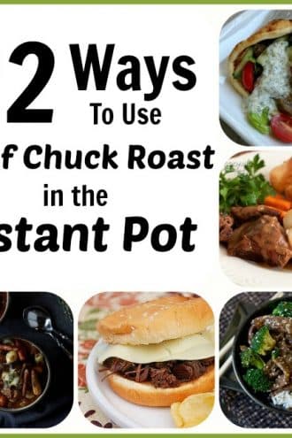 13 Ways to Use Chuck Roast in the Instant Pot