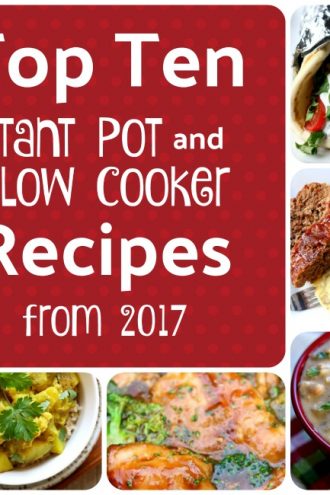 Top 10 Instant Pot and Slow Cooker Recipes from 2017