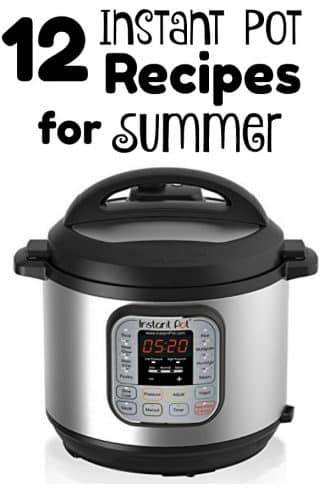12 Instant Pot Summer Recipes