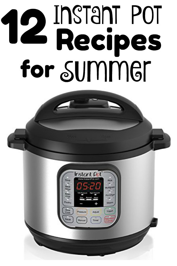 12 Instant Pot Summer Recipes--out of ideas on what to cook for dinner this summer? Here are 12 different Instant Pot recipes that you can make for dinner. They take a limited amount of time and effort and contain fresh ingredients. 