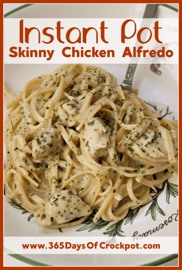 Instant Pot Skinny Chicken Alfredo--a lighter version of creamy dreamy chicken alfredo that you can make all in one pot, your Instant Pot. 