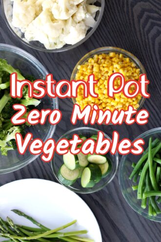 Instant Pot Zero Minute Vegetables