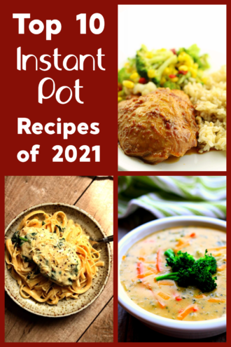 Top 10 Instant Pot Recipes of 2021